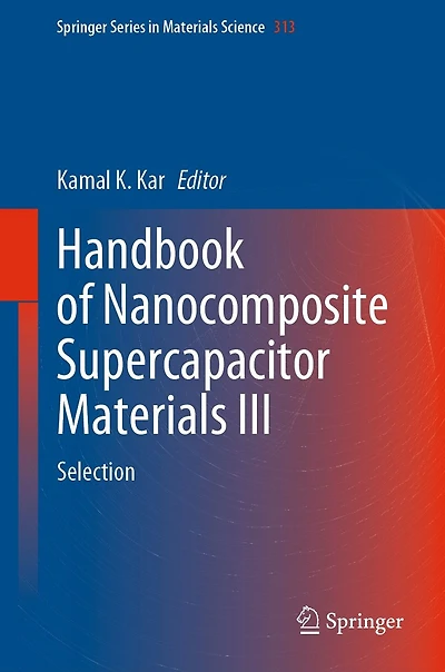 Handbook of Nanocomposite Supercapacitor Materials III: Selection