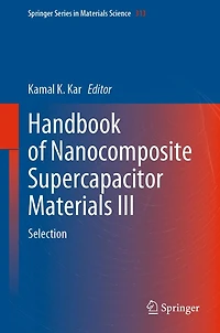Handbook of Nanocomposite Supercapacitor Materials III: Selection