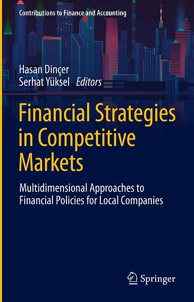 Financial Strategies Competitive Markets: Multidimensional Approaches to Policies for Local Companies