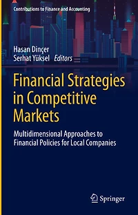 Financial Strategies Competitive Markets: Multidimensional Approaches to Policies for Local Companies