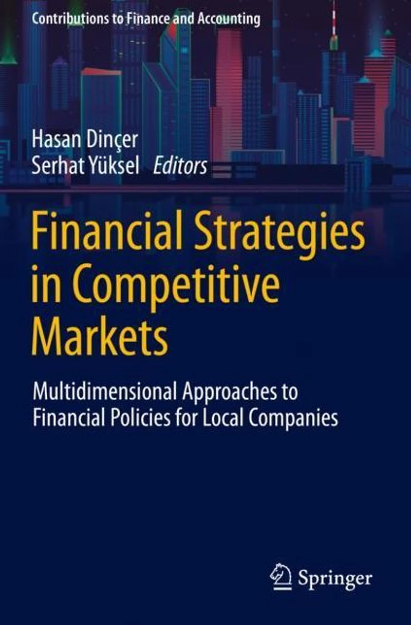 Financial Strategies Competitive Markets: Multidimensional Approaches to Policies for Local Companies