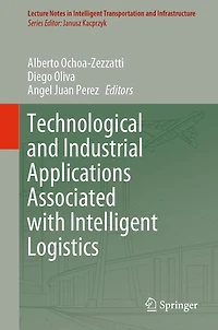 Technological and Industrial Applications Associated with Intelligent Logistics