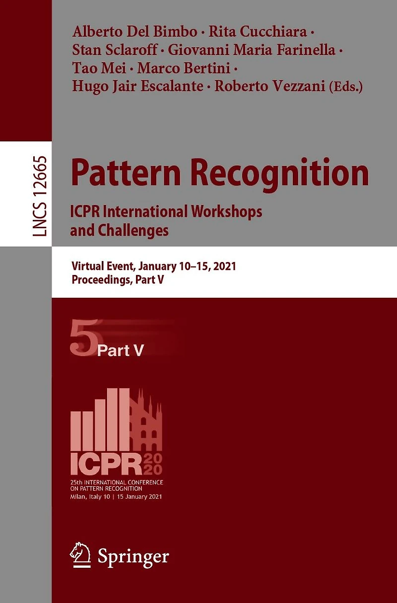 Pattern Recognition. ICPR International Workshops and Challenges: Virtual Event, January 10-15, 2021, Proceedings, Part V
