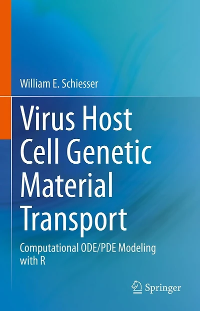 Virus Host Cell Genetic Material Transport: Computational ODE/PDE Modeling with R