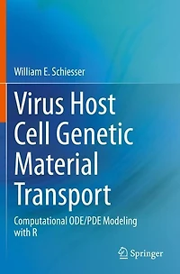 Virus Host Cell Genetic Material Transport: Computational ODE/PDE Modeling with R