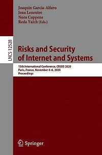 Risks and Security of Internet Systems: 15th International Conference, CRiSIS 2020, Paris, France, November 4-6, Revised Selected Papers