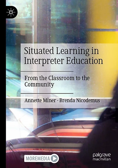 Situated Learning Interpreter Education: From the Classroom to Community