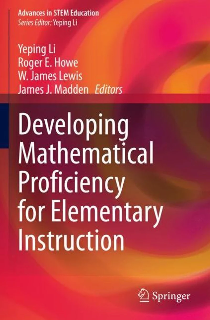 Developing Mathematical Proficiency for Elementary Instruction