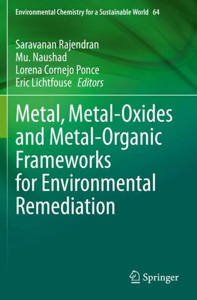 Metal, Metal-Oxides and Metal-Organic Frameworks for Environmental Remediation