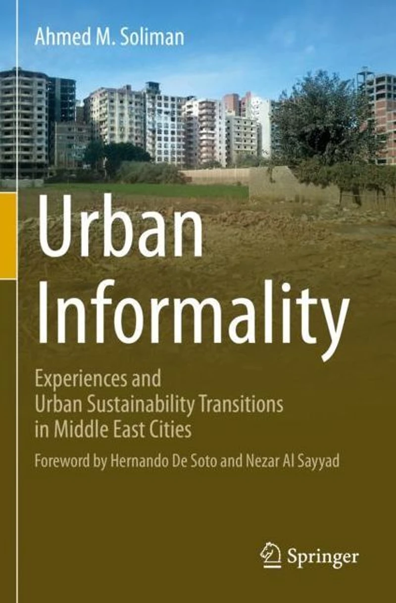 Urban Informality: Experiences and Sustainability Transitions Middle East Cities