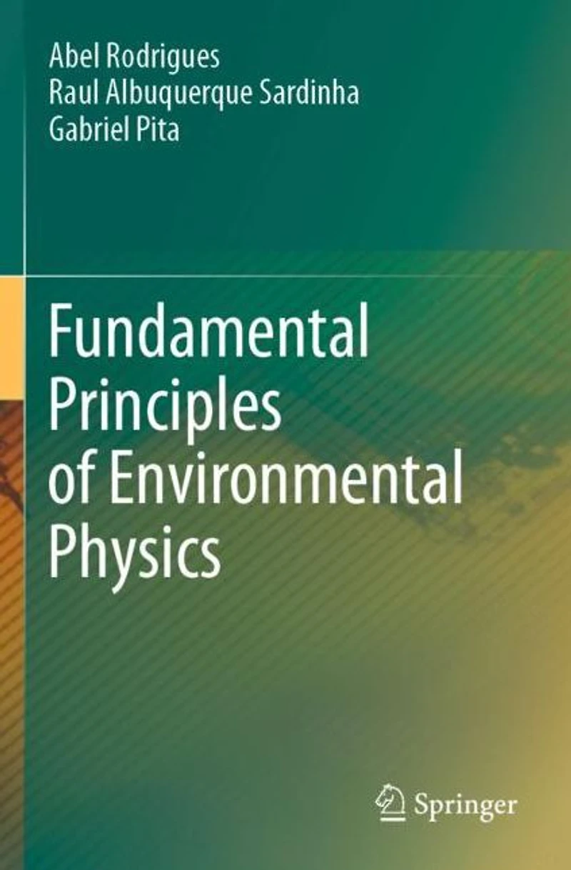 Fundamental Principles of Environmental Physics