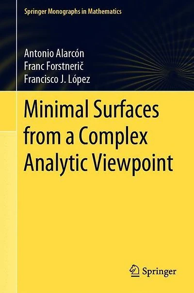 Minimal Surfaces from a Complex Analytic Viewpoint