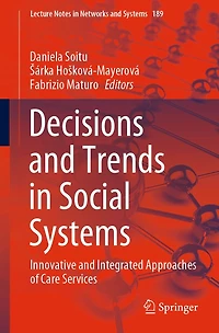 Decisions and Trends Social Systems: Innovative Integrated Approaches of Care Services