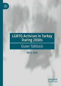 LGBTQ Activism Turkey During 2010s: Queer Talkback