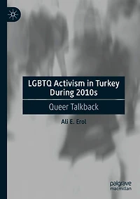 LGBTQ Activism Turkey During 2010s: Queer Talkback