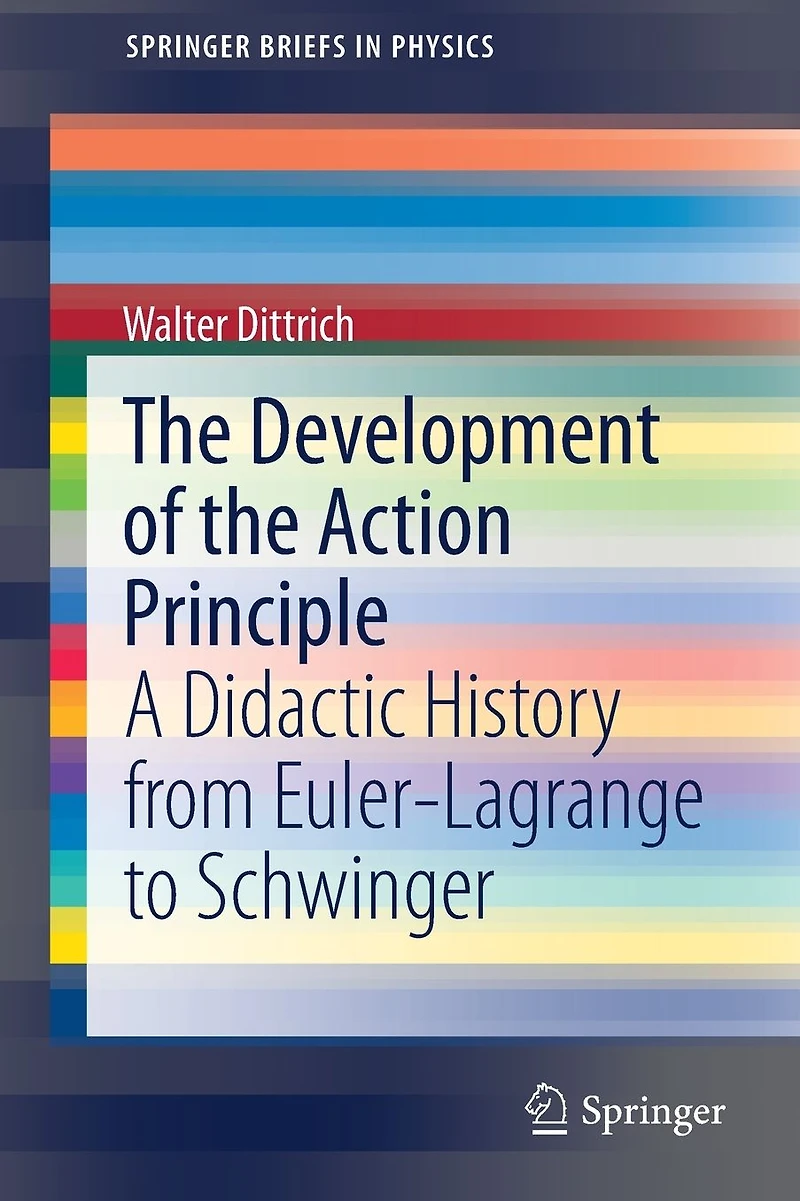 the Development of Action Principle: A Didactic History from Euler-Lagrange to Schwinger