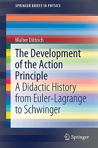 the Development of Action Principle: A Didactic History from Euler-Lagrange to Schwinger