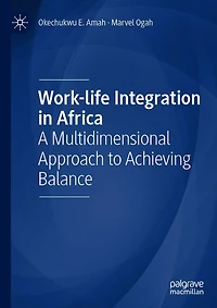 Work-life Integration Africa: A Multidimensional Approach to Achieving Balance