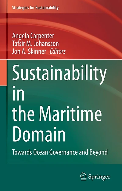 Sustainability the Maritime Domain: Towards Ocean Governance and Beyond