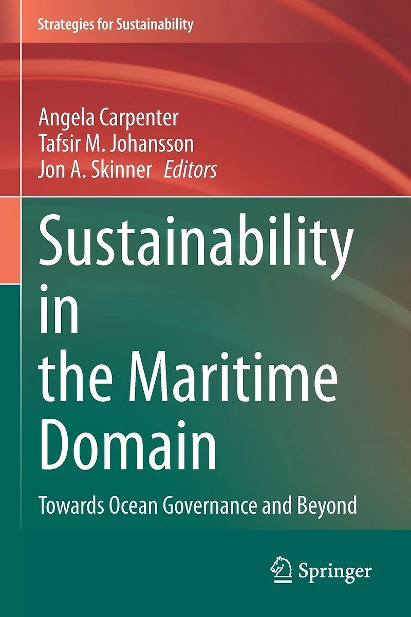 Sustainability the Maritime Domain: Towards Ocean Governance and Beyond