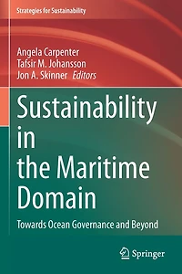 Sustainability the Maritime Domain: Towards Ocean Governance and Beyond