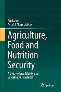 Agriculture, Food and Nutrition Security: A Study of Availability Sustainability India