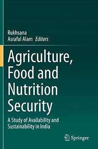 Agriculture, Food and Nutrition Security: A Study of Availability Sustainability India