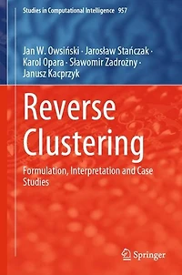 Reverse Clustering: Formulation, Interpretation and Case Studies