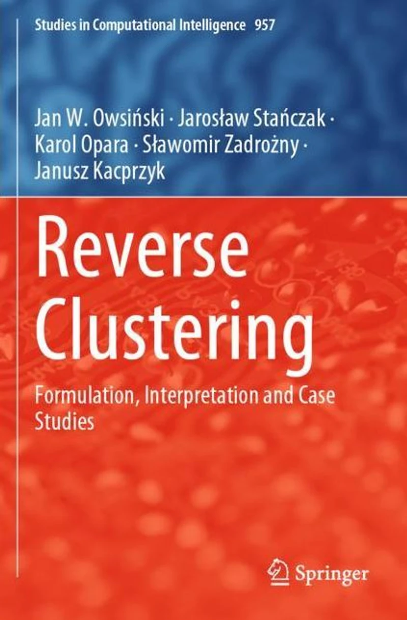 Reverse Clustering: Formulation, Interpretation and Case Studies