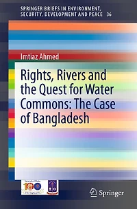 Rights, Rivers and The Quest for Water Commons: Case of Bangladesh