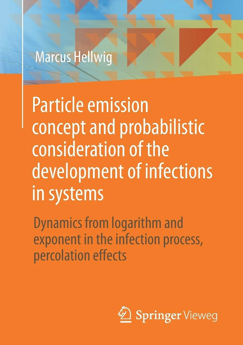 Particle emission concept and probabilistic consideration of the development infections systems: Dynamics from logarithm exponent infection process, percolation effects