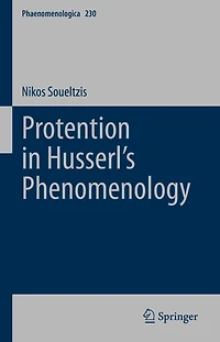 Protention Husserl's Phenomenology