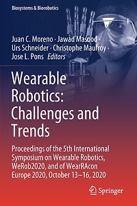 Wearable Robotics: Challenges and Trends: Proceedings of the 5th International Symposium on Robotics, WeRob2020, WearRAcon Europe 2020, October 13-16, 2020