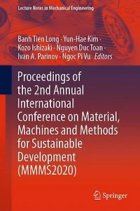 Proceedings of the 2nd Annual International Conference on Material, Machines and Methods for Sustainable Development (MMMS2020)