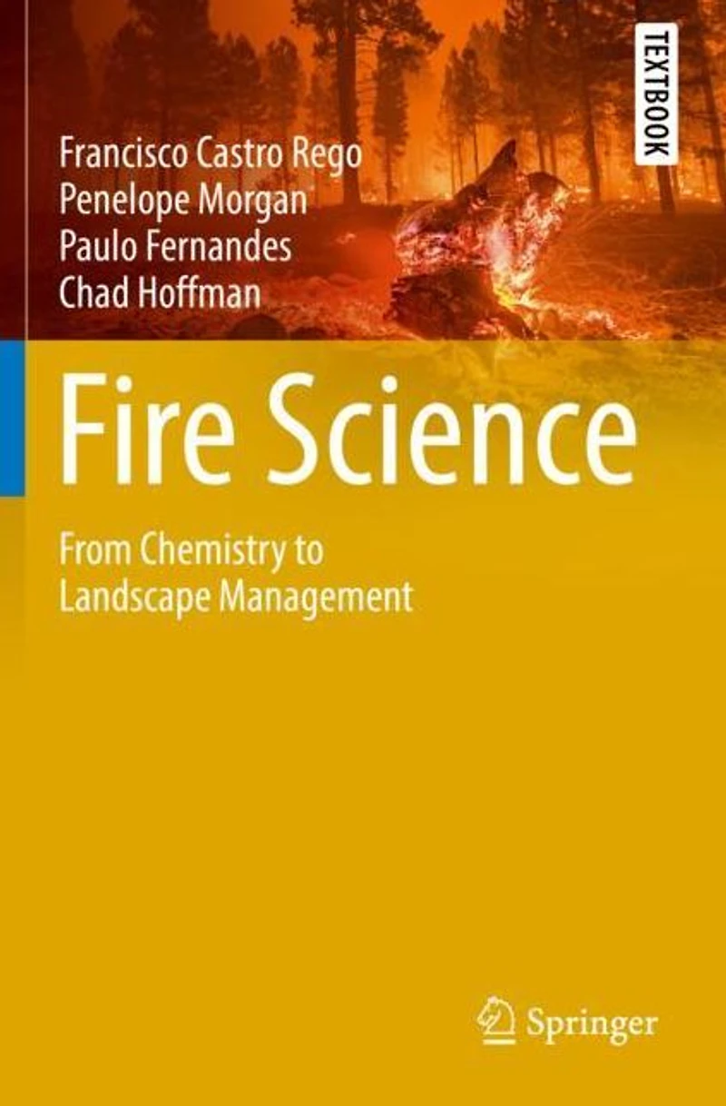 Fire Science: From Chemistry to Landscape Management