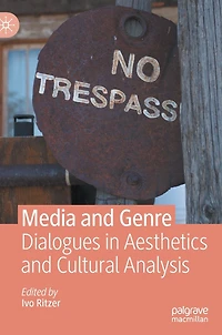 Media and Genre: Dialogues Aesthetics Cultural Analysis