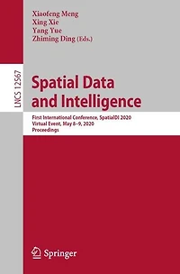 Spatial Data and Intelligence: First International Conference, SpatialDI 2020, Virtual Event, May 8-9, Proceedings