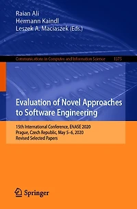 Evaluation of Novel Approaches to Software Engineering: 15th International Conference, ENASE 2020, Prague, Czech Republic, May 5-6, Revised Selected Papers