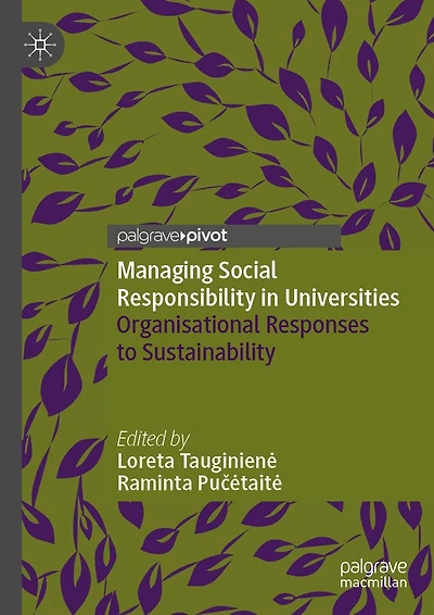 Managing Social Responsibility Universities: Organisational Responses to Sustainability