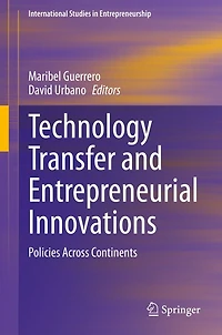 Technology Transfer and Entrepreneurial Innovations: Policies Across Continents