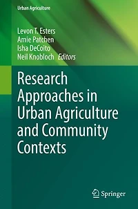Research Approaches Urban Agriculture and Community Contexts