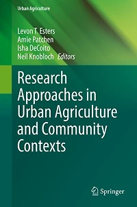 Research Approaches Urban Agriculture and Community Contexts