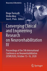Converging Clinical and Engineering Research on Neurorehabilitation IV: Proceedings of the 5th International Conference (ICNR2020), October 13-16, 2020