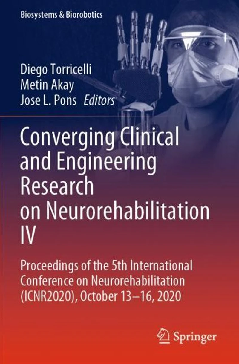 Converging Clinical and Engineering Research on Neurorehabilitation IV: Proceedings of the 5th International Conference (ICNR2020), October 13-16, 2020