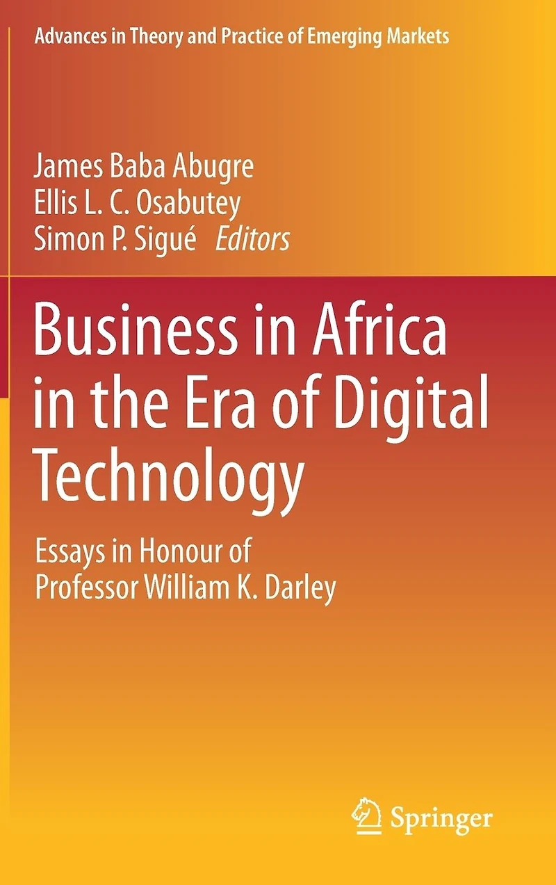 Business Africa the Era of Digital Technology: Essays Honour Professor William Darley