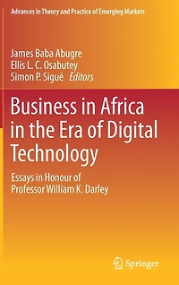 Business Africa the Era of Digital Technology: Essays Honour Professor William Darley