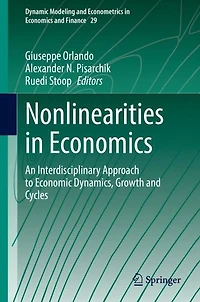 Nonlinearities Economics: An Interdisciplinary Approach to Economic Dynamics, Growth and Cycles