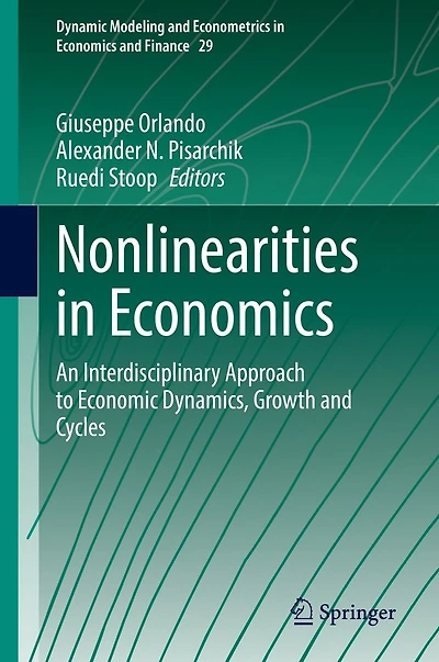 Nonlinearities Economics: An Interdisciplinary Approach to Economic Dynamics, Growth and Cycles