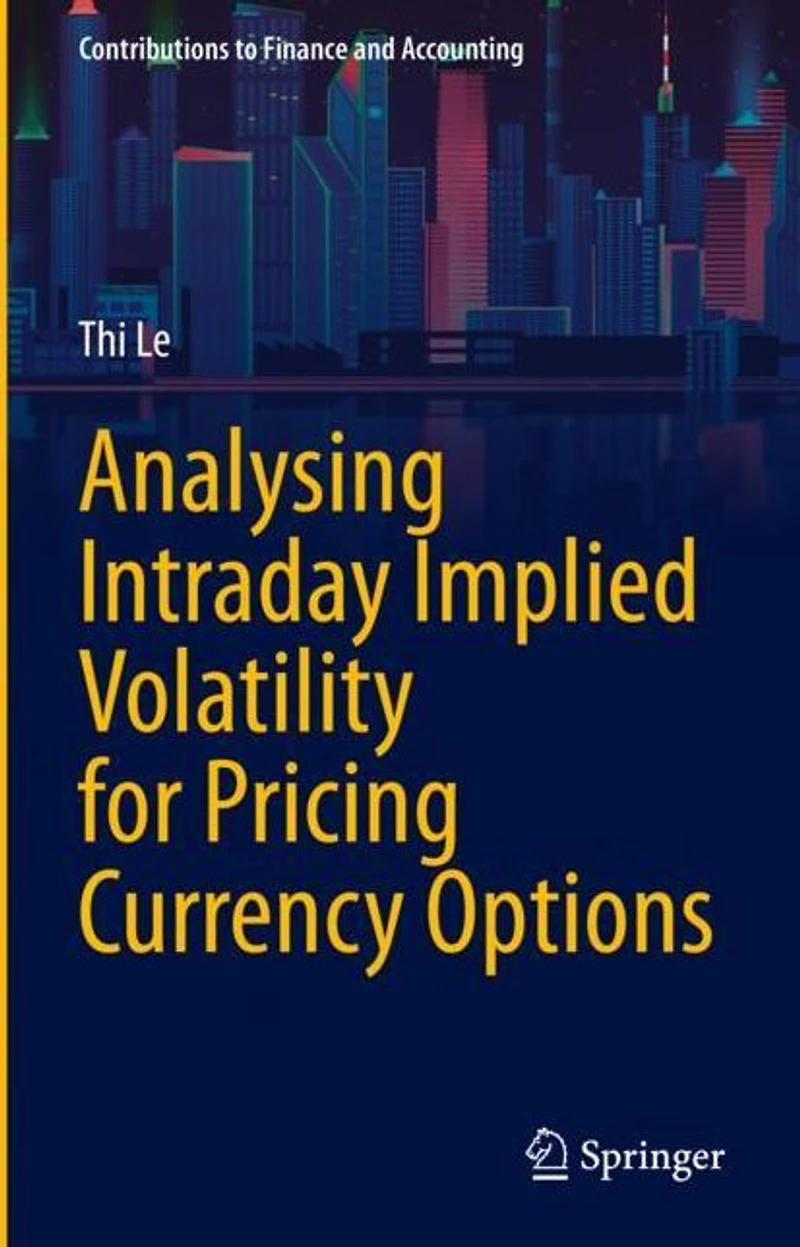 Analysing Intraday Implied Volatility for Pricing Currency Options