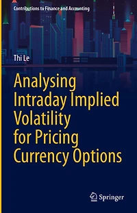 Analysing Intraday Implied Volatility for Pricing Currency Options